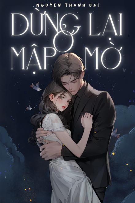 Dừng Lại Ở Mập Mờ