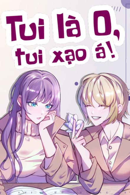 Tui Là O, Tui Xạo Á!