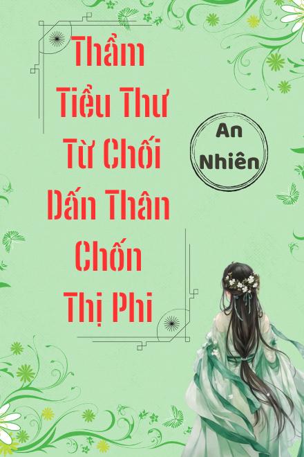 Thẩm Tiểu Thư Từ Chối Dấn Thân Chốn Thị Phi