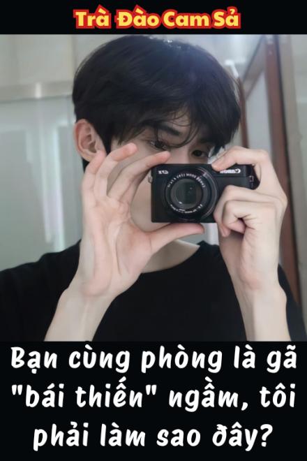 Bạn Cùng Phòng Là Gã 