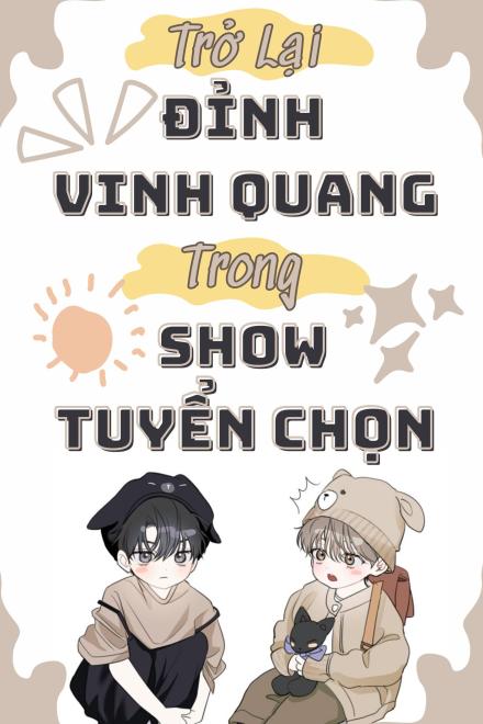 Trở Lại Đỉnh Vinh Quang Trong Show Tuyển Chọn