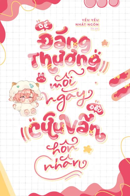 Bé Đáng Thương Mỗi Ngày Đều Cứu Vãn Hôn Nhân