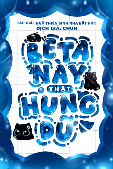 Beta Này Thật Hung Dữ
