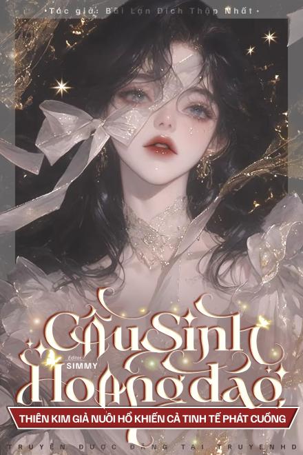 Cầu Sinh Trên Hoang Đảo, Thiên Kim Giả Nuôi Hổ Khiến Cả Tinh Tế Phát Cuồng