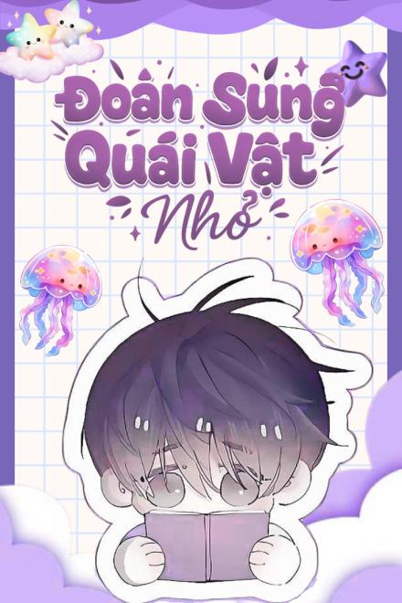 Đoàn Sủng Quái Vật Nhỏ