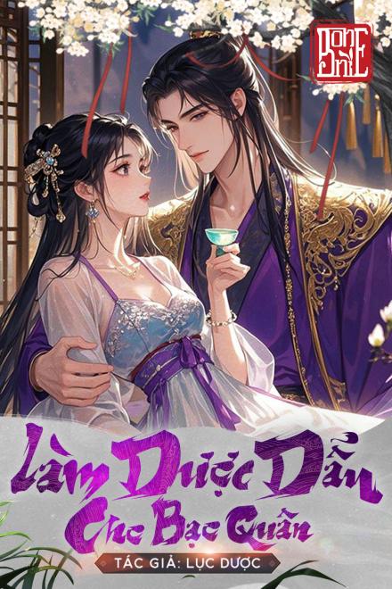 Làm Dược Dẫn Cho Bạo Quân