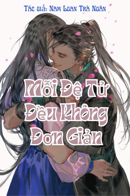 Mỗi Đệ Tử Đều Không Đơn Giản