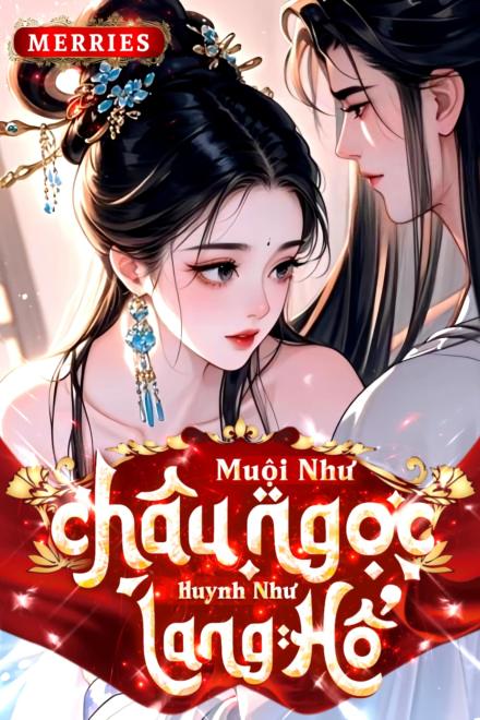 Muội Như Châu Ngọc, Huynh Như Lang Hổ