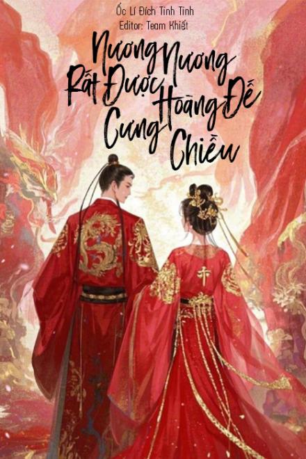 Nương Nương Rất Được Hoàng Đế Cưng Chiều