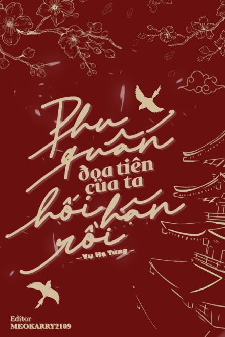 Phu Quân Đoạ Tiên Của Ta Hối Hận Rồi