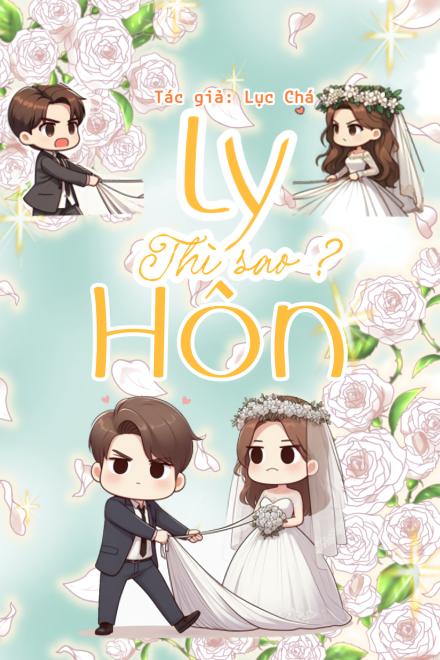 Ly Hôn Thì Sao?