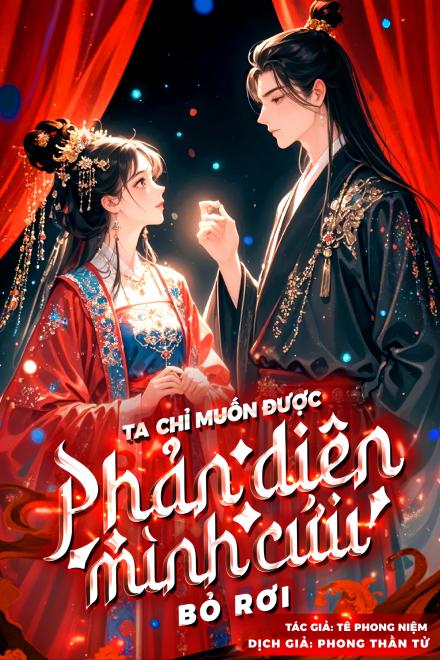 Ta Chỉ Muốn Được Phản Diện Mình Cứu Bỏ Rơi