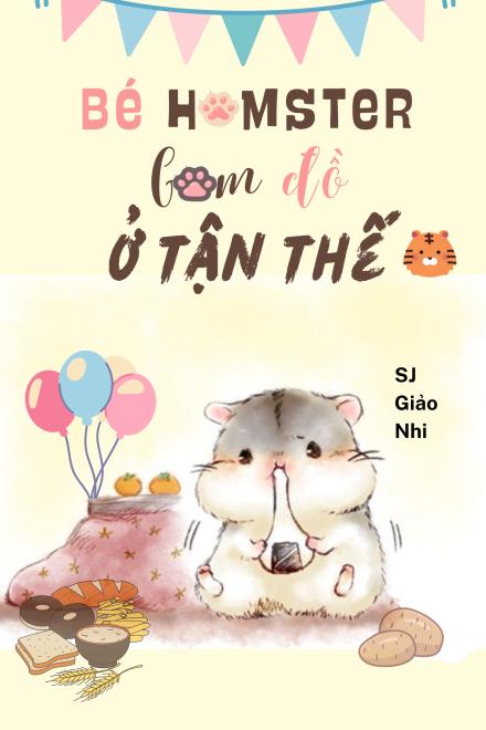 Bé Hamster Gom Đồ Ở Tận Thế