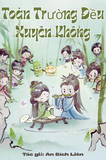 Toàn Trường Đều Xuyên Không