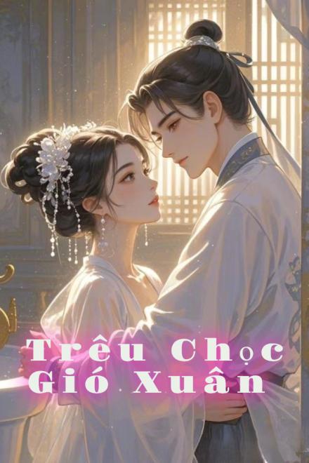 Trêu Chọc Gió Xuân