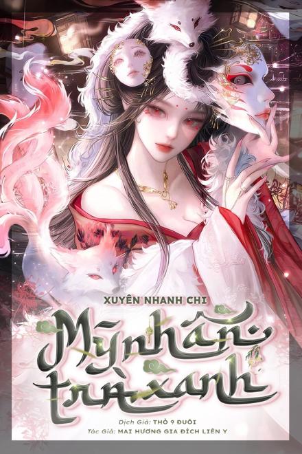 Xuyên Nhanh Chi Mỹ Nhân Trà Xanh