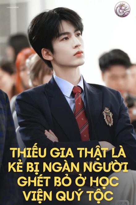 Thiếu Gia Thật Là Kẻ Bị Ngàn Người Ghét Bỏ Ở Học Viện Quý Tộc