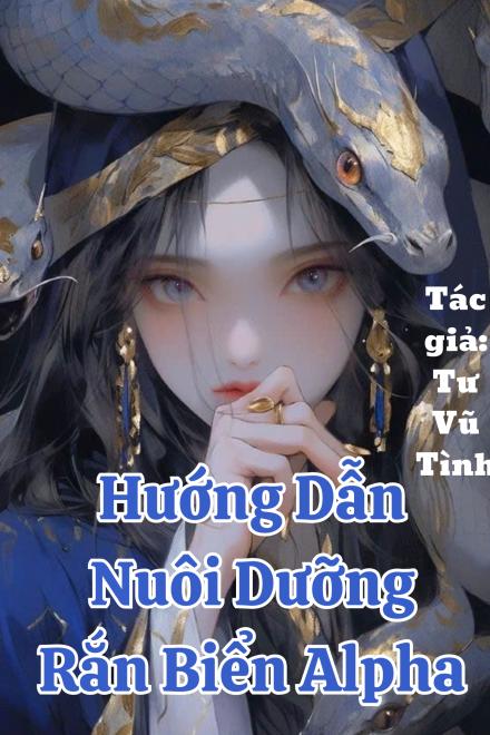 Hướng Dẫn Nuôi Dưỡng Rắn Biển Alpha