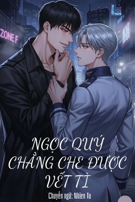 Ngọc Quý Chẳng Che Được Vết Tì