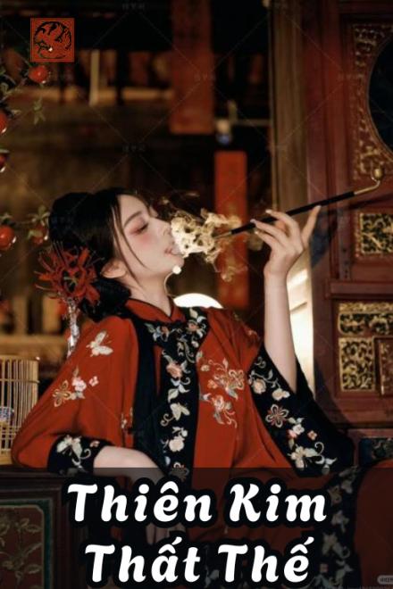 Thiên Kim Thất Thế