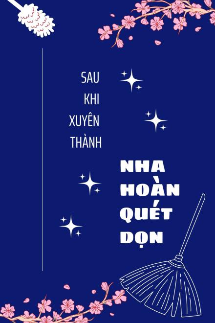 Sau Khi Xuyên Thành Nha Hoàn Quét Dọn