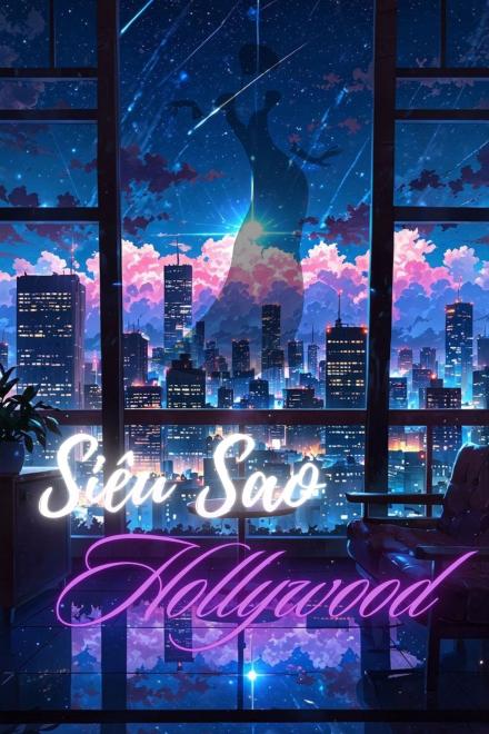 [Điện Ảnh Mỹ] Siêu Sao Hollywood