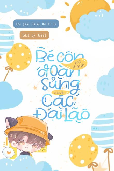 Bé Con Trở Thành Đoàn Sủng Của Các Đại Lão