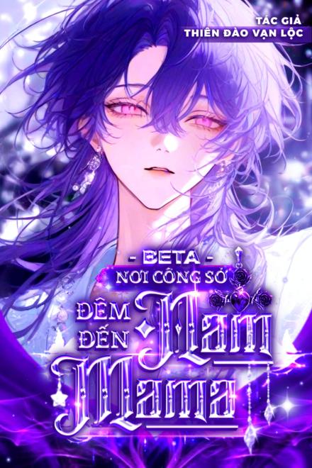 Beta Nơi Công Sở, Đêm Đến Cậu Là Nam Mama