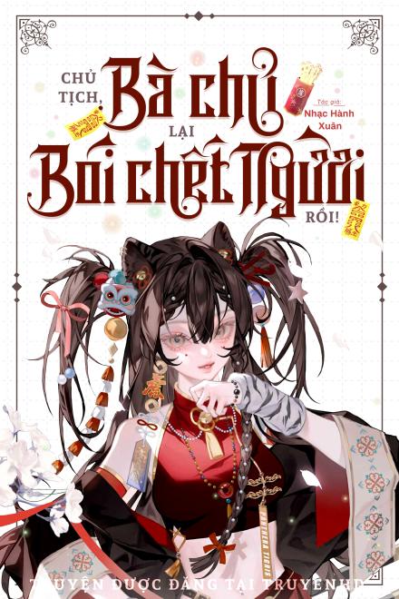 Chủ Tịch, Bà Chủ Lại Bói Chết Người Rồi!