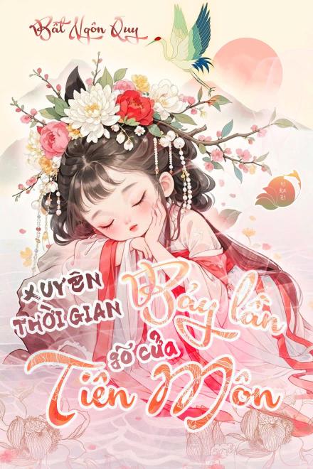 Xuyên Thời Gian, Bảy Lần Gõ Cửa Tiên Môn