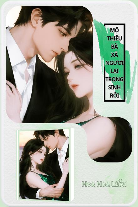 Mộ Thiếu, Bà Xã Ngươi Lại Trọng Sinh Rồi