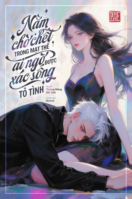 Nằm Chờ Chết Trong Mạt Thế, Ai Ngờ Được Xác Sống Tỏ Tình