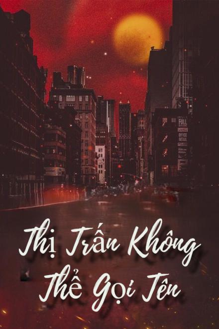 Thị Trấn Không Thể Gọi Tên
