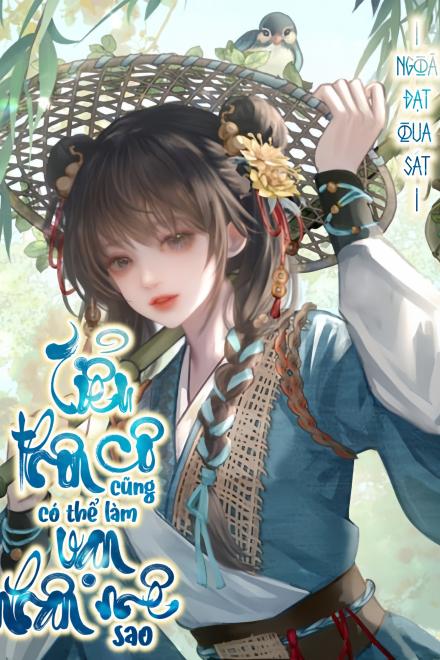 Tiểu Thôn Cô Cũng Có Thể Làm Vạn Nhân Mê Sao