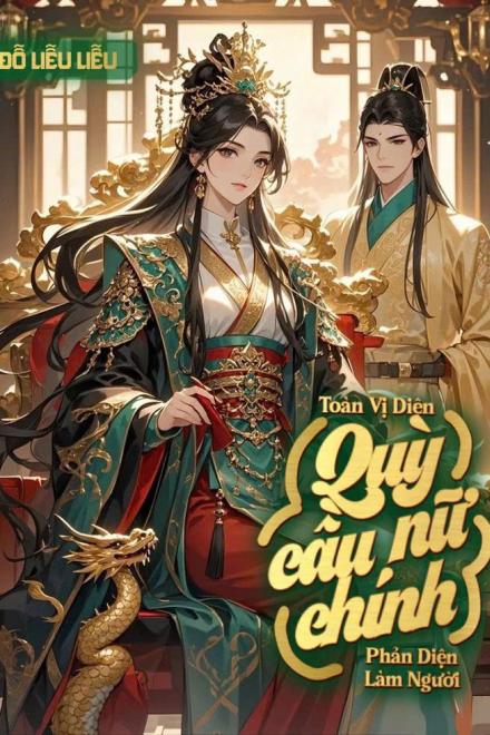 Toàn Bộ Vị Diện Quỳ Cầu Nữ Chính Phản Diện Làm Người