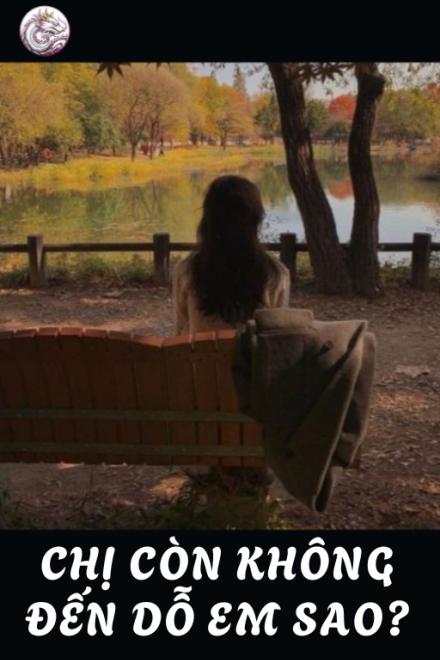 Chị Còn Không Đến Dỗ Em Sao?