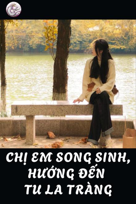 Chị Em Song Sinh, Hướng Đến Tu La Tràng
