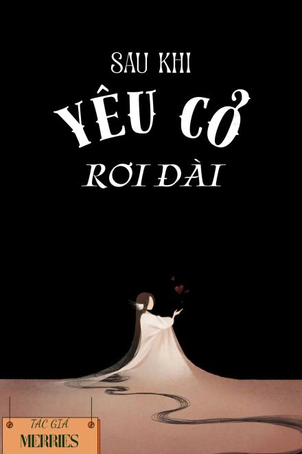 Sau Khi Yêu Cơ Rơi Đài