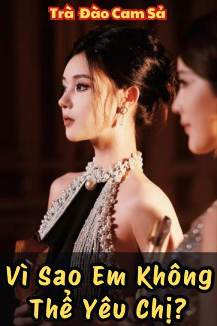 Vì Sao Em Không Thể Yêu Chị?