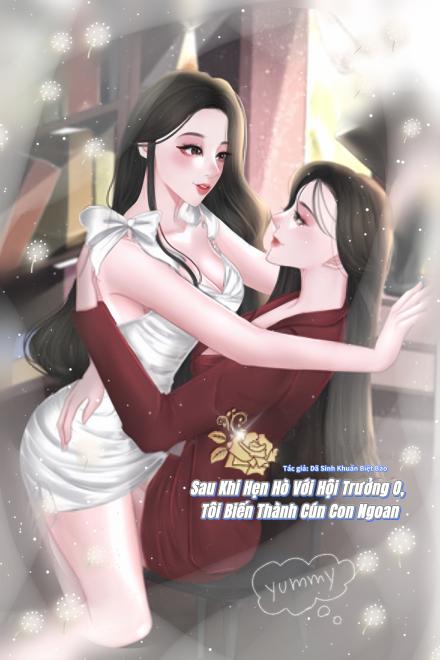 Sau Khi Hẹn Hò Với Hội Trưởng O, Tôi Biến Thành Cún Con Ngoan