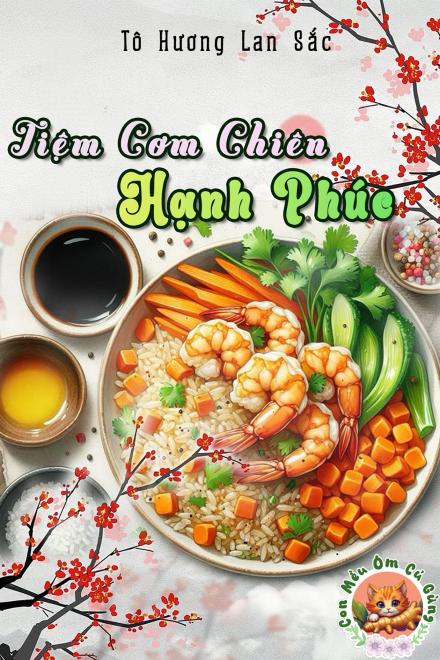 Tiệm Cơm Chiên Hạnh Phúc
