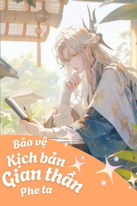 Bảo Vệ Kịch Bản Gian Thần Phe Ta