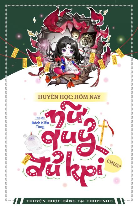 Huyền Học: Hôm Nay Nữ Quỷ Đủ KPI Chưa?