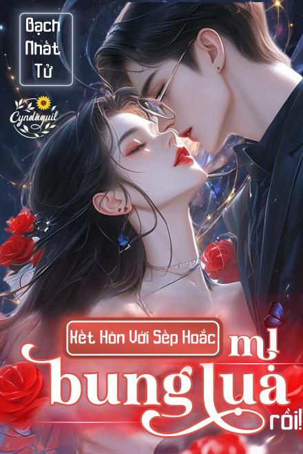 Kết Hôn Với Sếp Hoắc, Mị Bung Lụa Rồi!