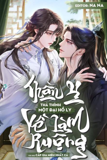 Thần Y Thả Thính Một Đại Hồ Ly Về Làm Ruộng