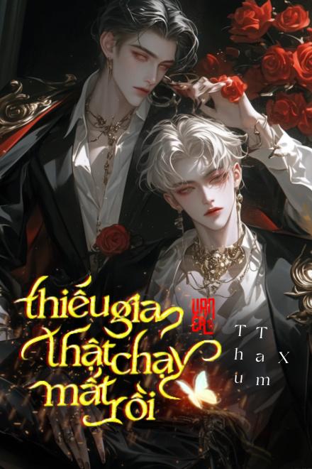 Thiếu Gia Thật Chạy Mất Rồi