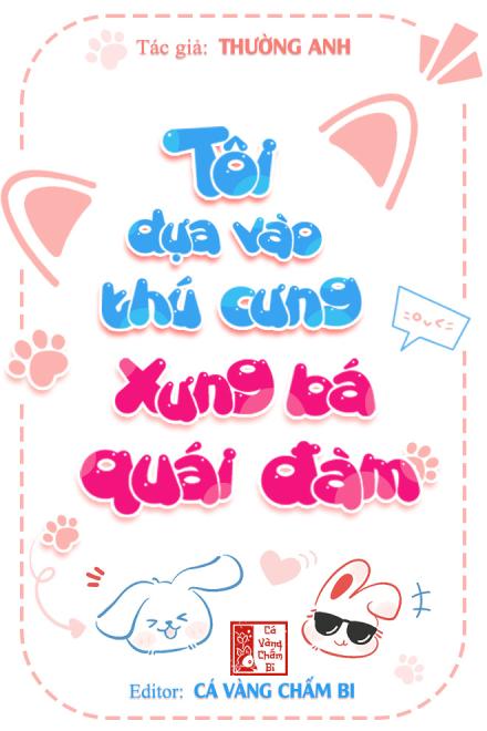 Tôi Dựa Vào Thú Cưng Xưng Bá Quái Đàm