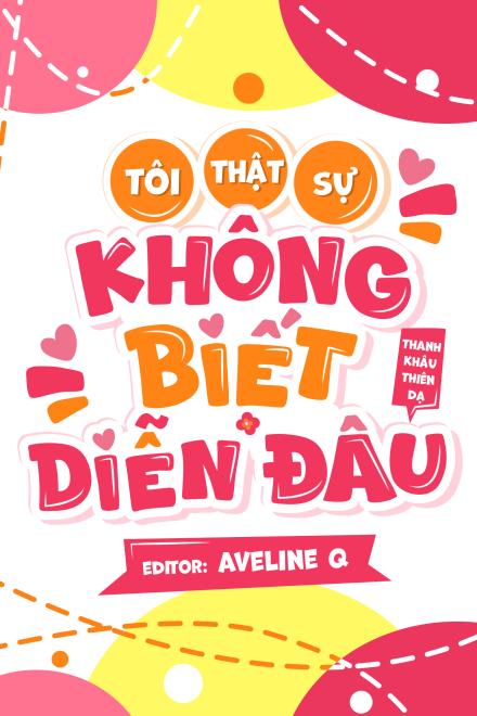 Tôi Thật Sự Không Biết Diễn Đâu