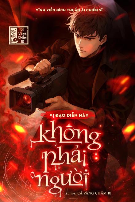 Vị Đạo Diễn Này Không Phải Người