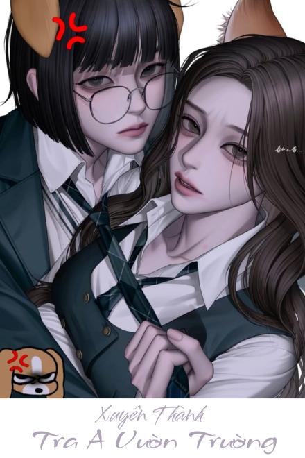 Xuyên Thành Tra A Vườn Trường